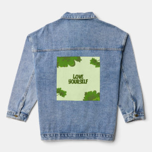 "Denim-Jacke – Lieb Dich Selbst Inspirierendes Des Jeansjacke