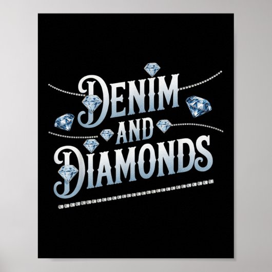 Denim und Diamonds trendige Mode Poster (Vorne)