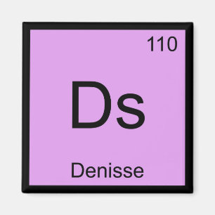 Denisse Name Chemie Element Periodensystem Magnet