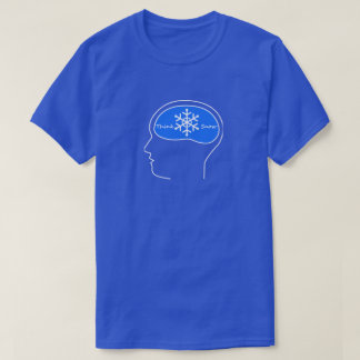 Denk an Schnee! und Ski T-Shirt