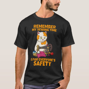 Denk daran, dass meine Nähzeit für jedermann besti T-Shirt