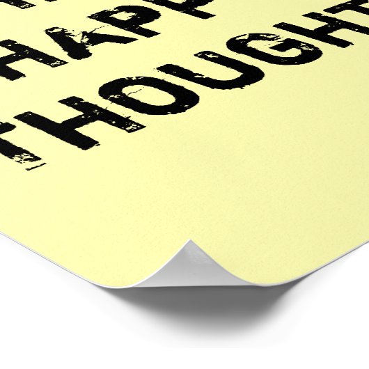 Denk glückliche Gedanken. Poster (Ecke)