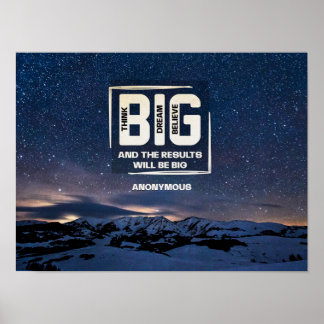 Denk groß nach. Träumen Sie groß. Glauben Sie groß Poster