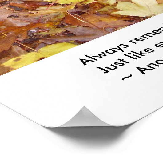 Denk immer daran, dass du einzigartig bist. poster (Ecke)