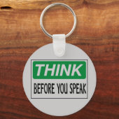 Denk nach, bevor du sprichst schlüsselanhänger (Vorderseite)