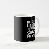 Denk nicht, bevor du sprichst, lustiger sarkastisc kaffeetasse (VorderseiteRechts)