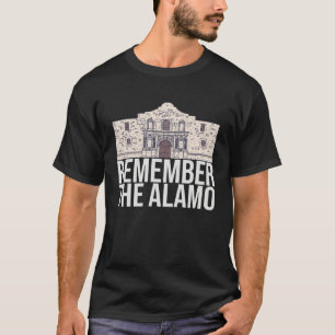 Denke an den Alamo Text  San Antonio Mission  Libe T-Shirt