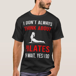 Denke an Pilates T-Shirt