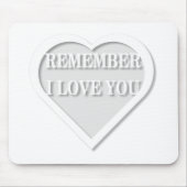 Denke daran, dass ich dich Liebe Mousepad (Vorne)