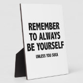 Denke daran, immer du selbst zu sein. Wenn du nich Fotoplatte (Seite)