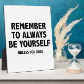 Denke daran, immer du selbst zu sein. Wenn du nich Fotoplatte (Seite)