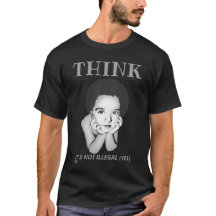 "DENKE, ES IST NICHT ILLEGAL (NOCH)" T - Shirt