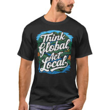 Denke global, handle lokal. Tag der Erde Umwelt
