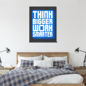 Denke Größer Arbeite Härter Leinwanddruck (Insitu (Schlafzimmer))