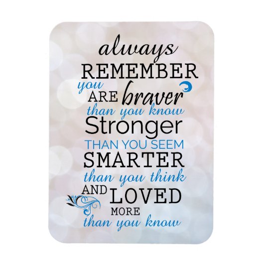 Denke immer daran, dass du tapfer bist magnet (Vertikal)