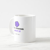 Denke immer noch darüber nach Lustiger Overthinkin Kaffeetasse (Vorderseite Links)