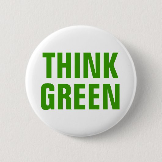 Denke ökologisch Awareness-Happy-Zitat Button (Vorderseite)