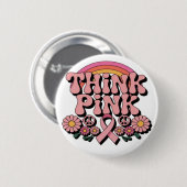 Denke Pink Brustkrebs-Bewusstseins-Design-Button Button (Vorne & Hinten)