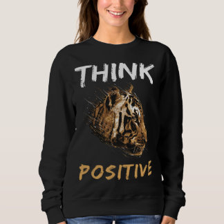 Denke positiv Inspirierend Sweatshirt