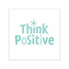 "Denke positiv"-Stempel aus Gummi Permastempel