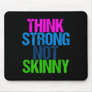 Denke Stark Nicht Dünn Motivationsfitness Mousepad