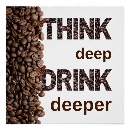 Denke tief Kaffee Poster (Vorderseite)
