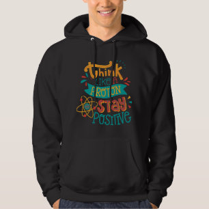 Denke wie ein Proton Bleib positiv Chemie Hoodie