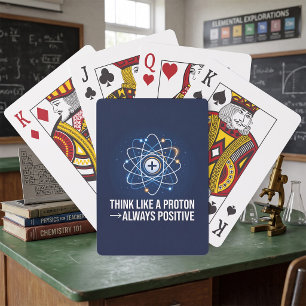 Denke wie ein Proton, immer positiv, Wissenschaft Spielkarten