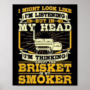 Denken an Brisket in meinem Smoker beim Räuchern v Poster