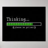 Denken... Bitte ein Patientenposter Poster (Vorne)