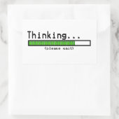 Denken... Bitte warten Sie lustige Aufkleber (Tasche)