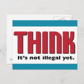 DENKEN, dass es noch nicht illegal ist Postkarte (Vorne/Hinten)