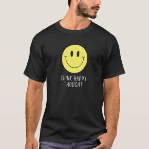 Denken glückliche Gedanken Motivation Zitat 70er Y T-Shirt