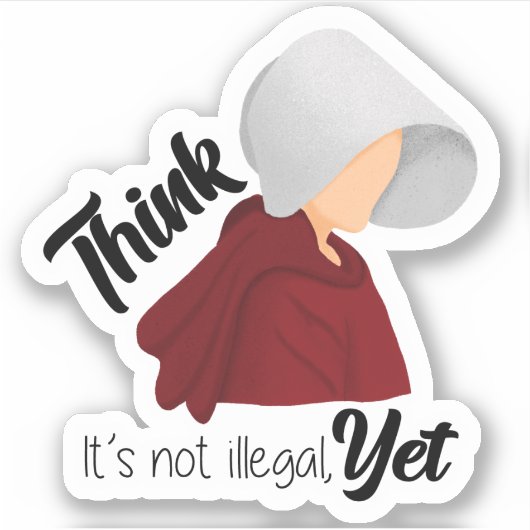 Denken ist noch nicht illegal aufkleber (Vorderseite)