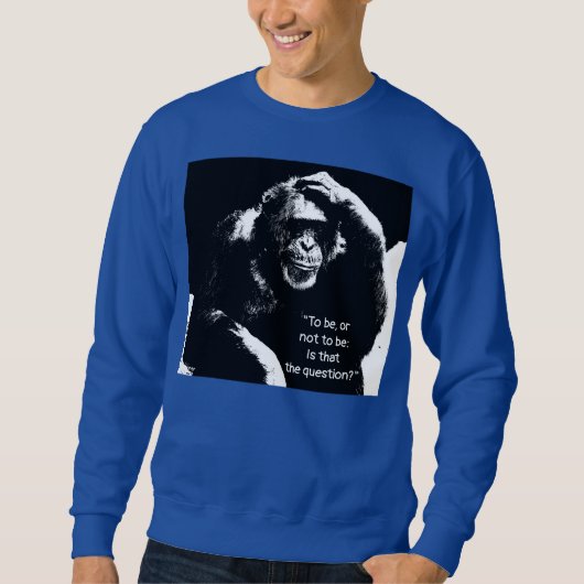 Denken Monkey Pop Art Shakespeare Zitat Männer Sweatshirt (Vorderseite)