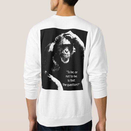 Denken Monkey Shakespeare Zitat Männer in der Mode Sweatshirt (Rückseite)