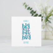 Denken Sie an Big Hugs Lettering (Stehend Vorderseite)