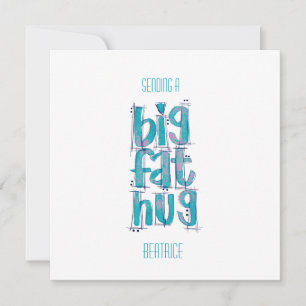 Denken Sie an Big Hugs Lettering