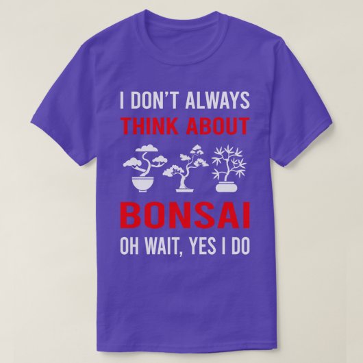 Denken Sie an Bonsai T-Shirt (Design vorne)