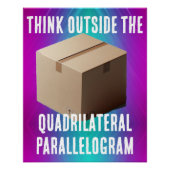 Denken Sie an das Parallelogramm Quadrilaterl Poster (Vorderseite)