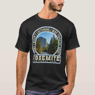 Denken Sie an das Yosemite Nationalpark Camping Wa T-Shirt