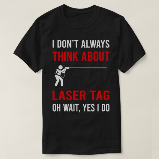 Denken Sie an den Laser Tag T-Shirt (Design vorne)