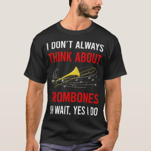 Denken Sie an den Posaunen-Posaunisten T-Shirt