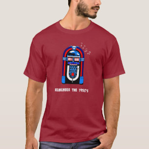 "Denken Sie an die 1950er Jahre" T-Shirt