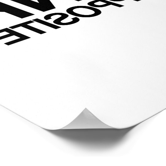 DENKEN SIE AN DIE OPPOSITE -.pnng Poster (Ecke)