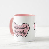 Denken Sie an Empathie-Tasse Tasse (Vorderseite Links)
