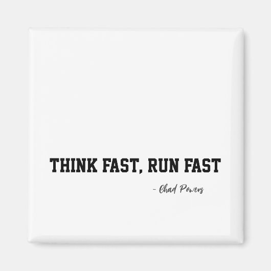 Denken Sie an Fast Run Fast Sports Football Qoute  Magnet (Vorne)