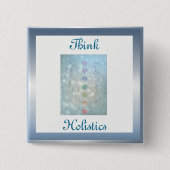 Denken Sie an ganzheitliches Design Button (Vorderseite)