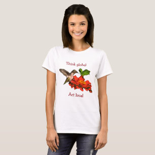 Denken Sie an Global Act Local Hummingbird auf Blu T-Shirt