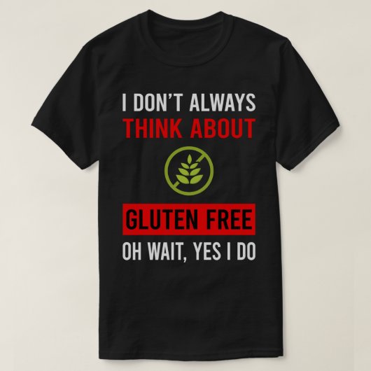 Denken Sie an glutenfrei T-Shirt (Design vorne)